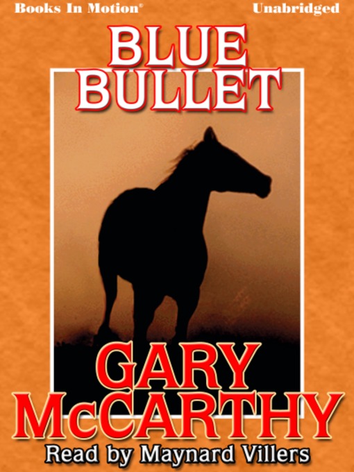 Title details for Blue Bullet by Gary McCarthy - Wait list